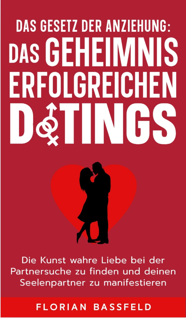 Das Geheimnis erfolgreichen Datings
